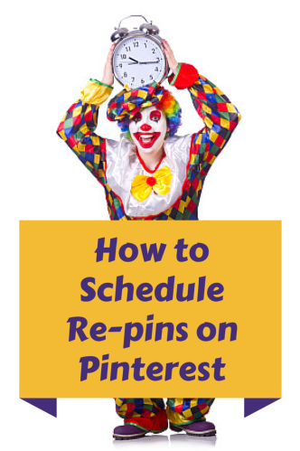 How to Schedule Re pins on Pinterest