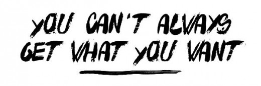 which you can’t Get What you wish to have by using specializing in What you want