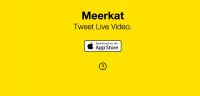 Meerkat App – the subsequent big factor