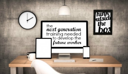 The Next Generation Training Needed to Develop the Future Worker