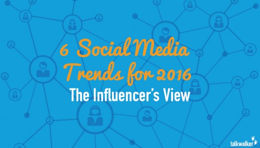 6 game-changing Social Media developments for 2016 – The Influencer’s View