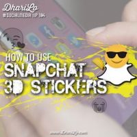 How to Use Snapchat’s New 3D Stickers