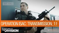 The Division – A Familiar Face Returns to Operation ISAC in Transmission 11