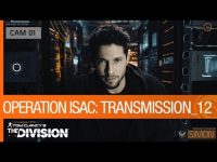The Division – Suspicions Flare In Operation ISAC Transmission 12