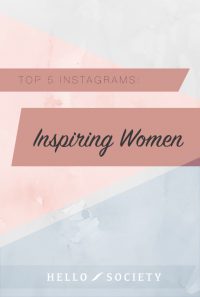 Top 5 Instagrams: Inspiring Women