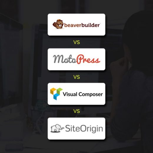 Beaver Builder Vs MotoPress Vs Visual Composer Vs Site Origin