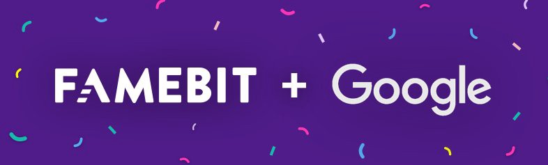 Google Acquires FameBit To Help Content Creators Find Perfect Partners