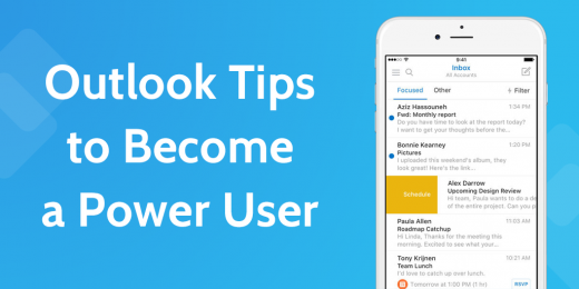 3 Vital Microsoft Outlook Tips for Becoming a Power User Overnight