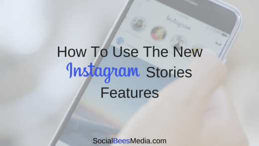 Instagram Stories Update – How To Use The New Features