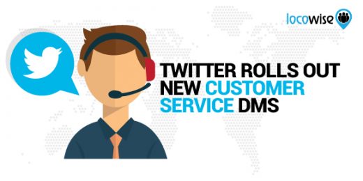 Twitter Rolls Out New Customer Service DMs