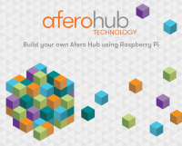 Afero launches fast, low-cost IoT hub for the developer community