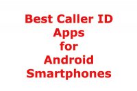 10 Best FREE Caller Id Apps for Android Devices