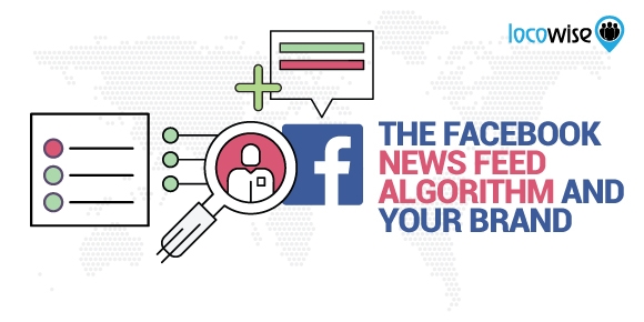 The Facebook News Feed Algorithm And Your Brand | DeviceDaily.com