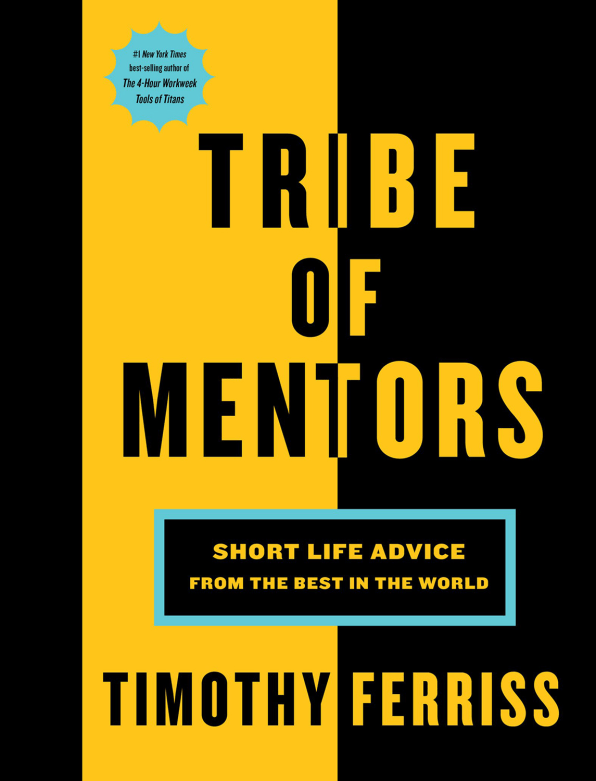Can Tim Ferriss’s Tribe Of Mentors Really Help You? | DeviceDaily.com