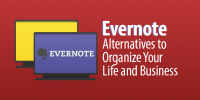 5 Evernote Alternatives to Organize Your Life and Business