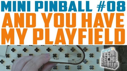 Ben Heck’s mini pinball game: Building walls