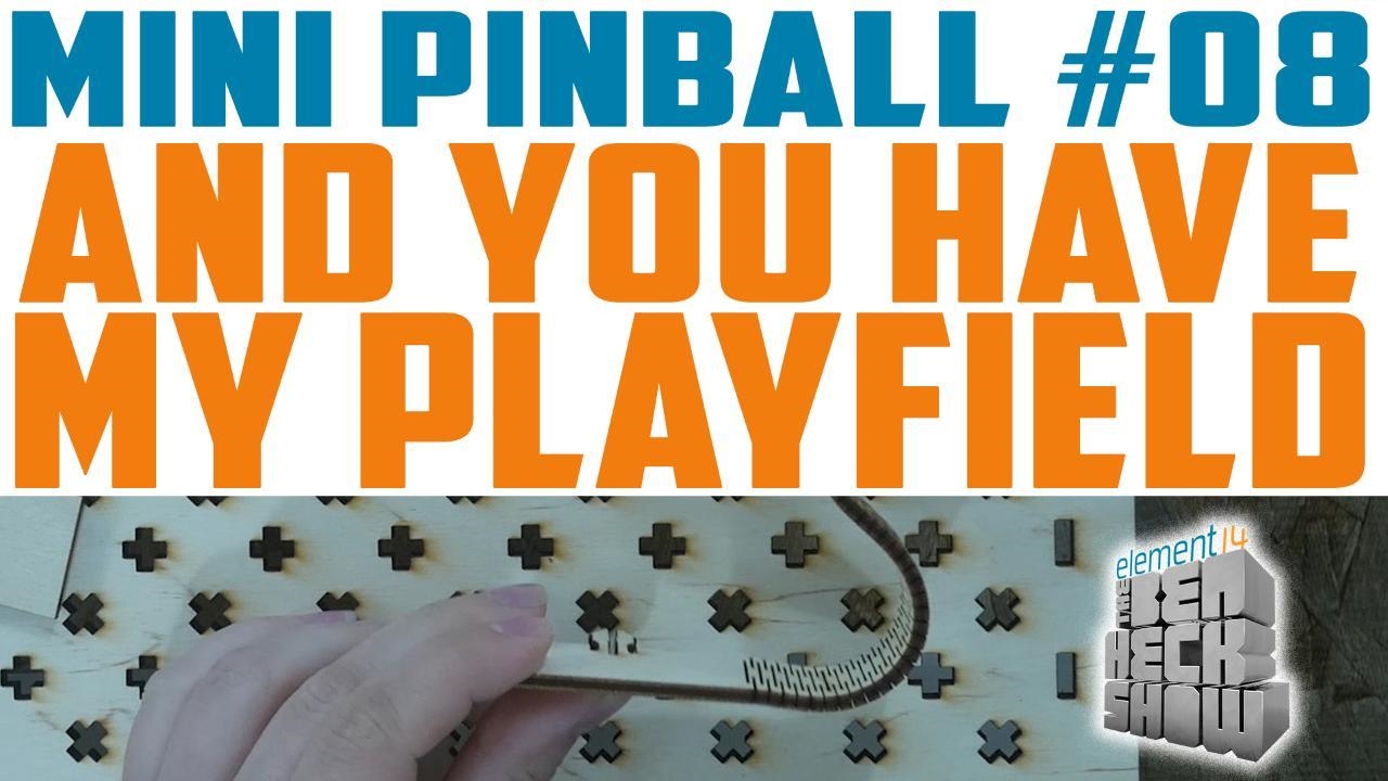 Ben Heck's mini pinball game: Building walls | DeviceDaily.com