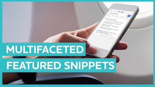 Google Delivers On Promise To Serve ‘Multifaceted’ Snippets