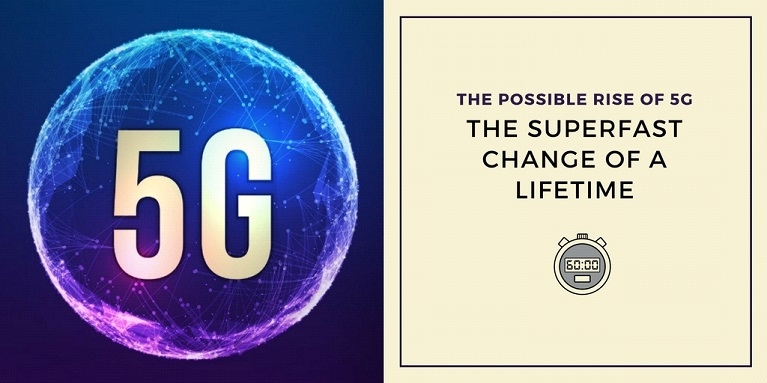 The Possible Rise of 5G: The Superfast Change of a Lifetime [Infographic] | DeviceDaily.com