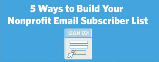 5 Ways to Build Your Nonprofit Email Subscriber List