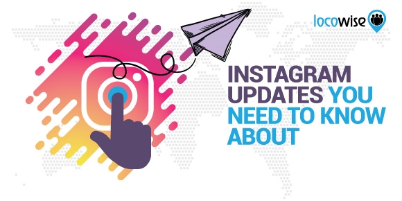 Instagram Updates You Need To Know About | DeviceDaily.com