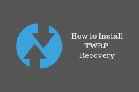 How to Install TWRP Recovery on Android