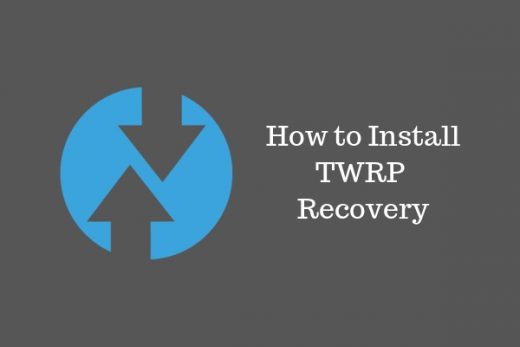 How to Install TWRP Recovery on Android
