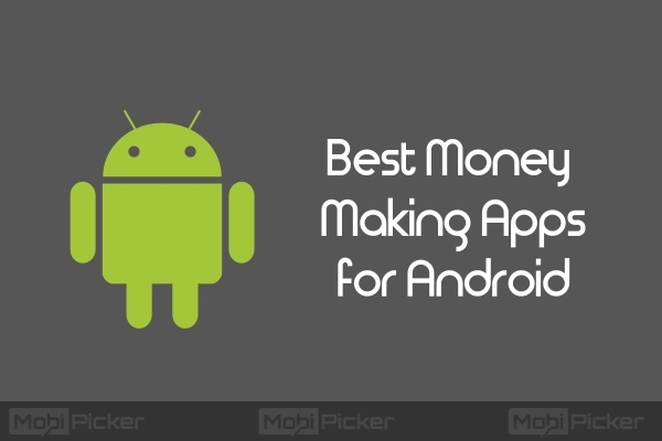 7 Best Money Making Apps for Android Smartphones [2018] | DeviceDaily.com