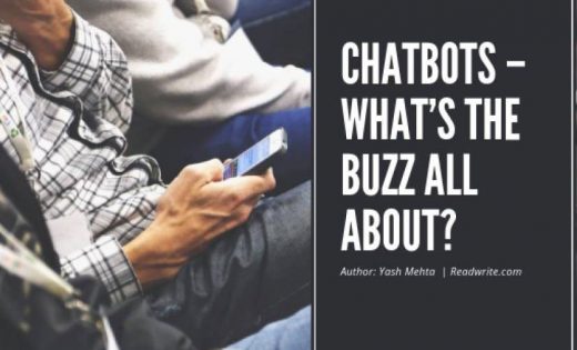 Breaking New Ground With Chatbots – What’s the Buzz About?