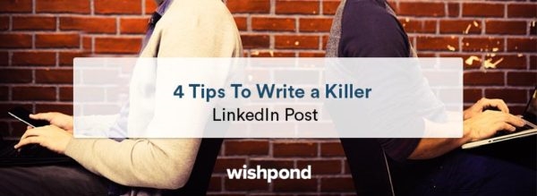 4 Tips to Write a Killer LinkedIn Post | DeviceDaily.com