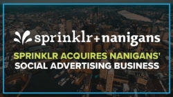 Sprinklr acquires Nanigans social ad business, now managing more than $1.5 billion in ad spend | DeviceDaily.com