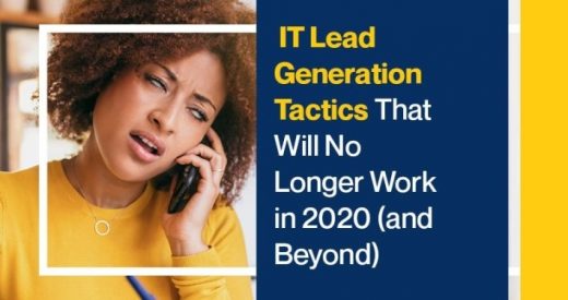 IT Lead Generation Tactics That Will No Longer Work
