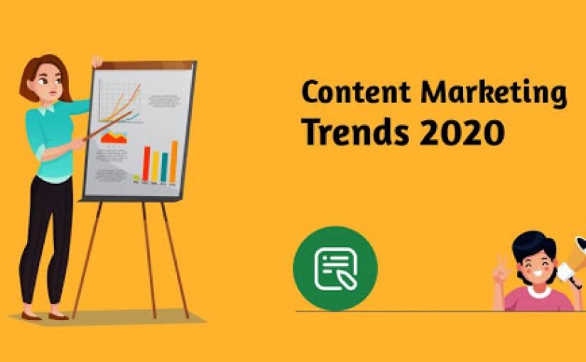 7 Content Marketing Trends to Watch Out for in 2020 | DeviceDaily.com