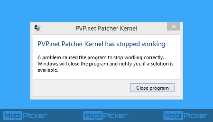[Fix] PVP.net Patcher Kernel Has Stopped Working | League of Legends | DeviceDaily.com