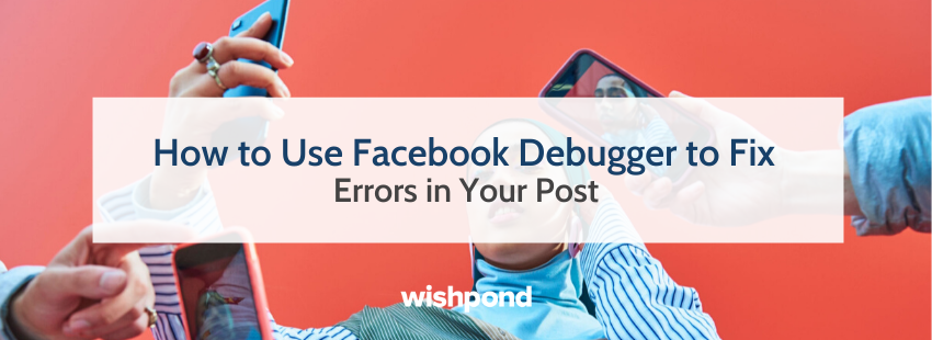 How to Use a Facebook Debugger to Fix Errors in Your Post | DeviceDaily.com