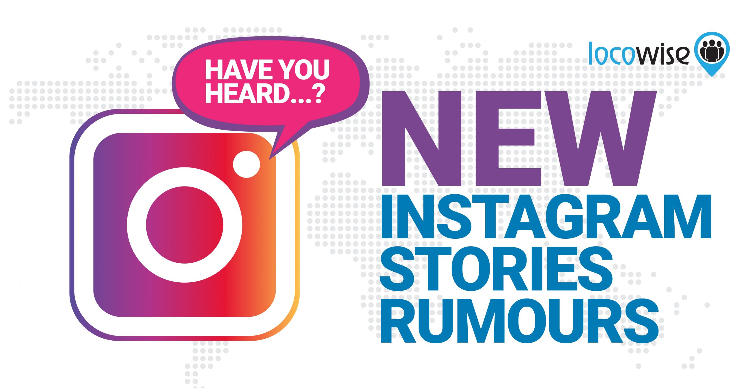 New Instagram Stories Rumours | DeviceDaily.com