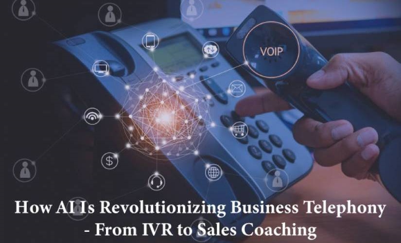 How AI is Revolutionizing Business Telephony from IVR to Sales Coaching | DeviceDaily.com