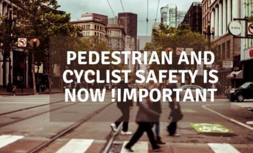 Pedestrian and Cyclist Safety is Now !Important