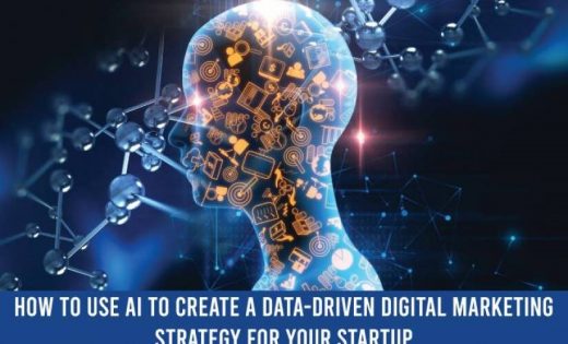 How to Use AI to Create a Data-Driven Digital Marketing Strategy for Your Startup