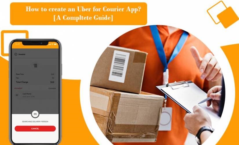 Guide to Create an Uber for Courier App | DeviceDaily.com