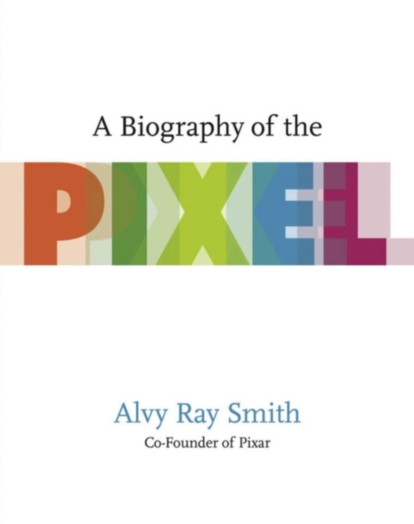 Alvy Ray Smith is out to change how you think about pixels | DeviceDaily.com