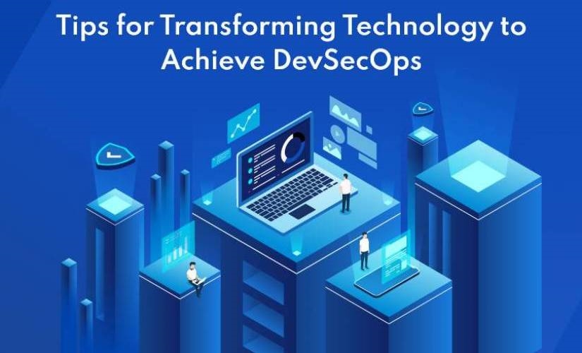 How to Transform DevOps Technology to Achieve DevSecOps | DeviceDaily.com