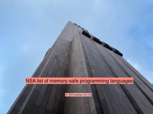 The NSA list of memory-safe programming languages has been updated