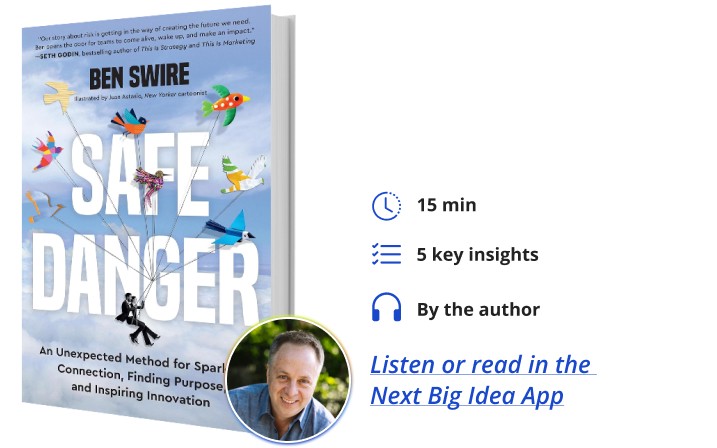 Safe Danger Ben Swire Next Big Idea Club Book Bite | DeviceDaily.com